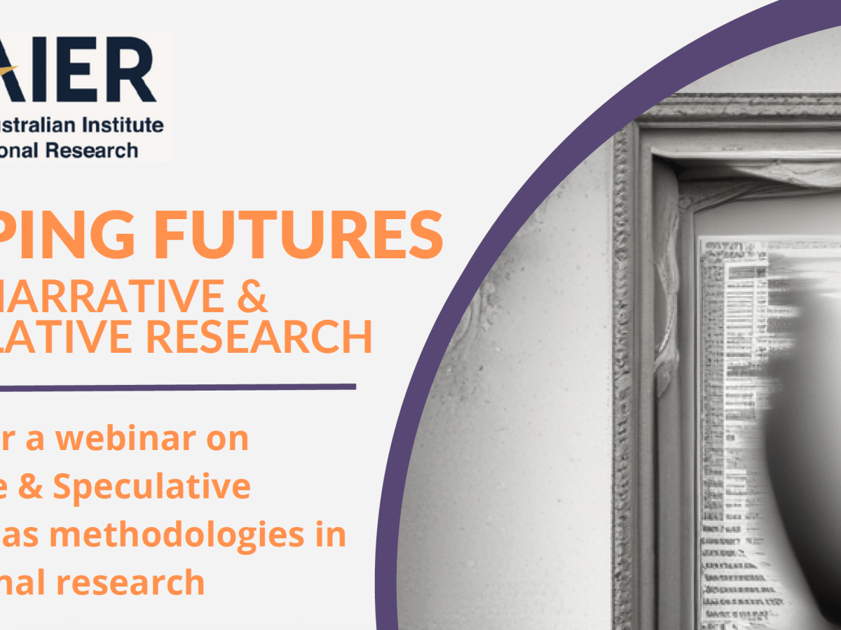 Western Australian Institute for Educational Research (WAIER) webinar 11 June: “Shaping futures with narrative and speculative&nbsp;research”
